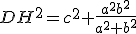 DH^2=c^2+\frac{a^2b^2}{a^2+b^2}